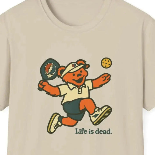 Pickleball Bear - Life is Dead T-Shirt