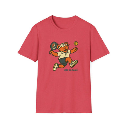 Pickleball Bear - Life is Dead T-Shirt