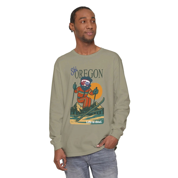 Ski Oregon - Life is DeadMountain Collection Garment-Dyed Long Sleeve T-Shirt