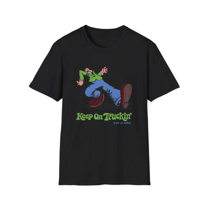 The Do-Dah Man - Keep On Truckin' Life is Dead T-Shirt