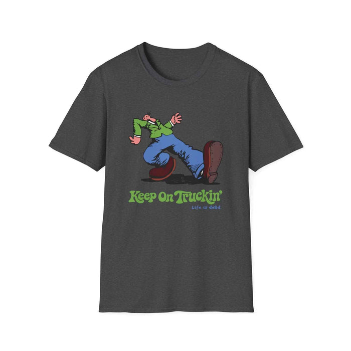 The Do-Dah Man - Keep On Truckin' Life is Dead T-Shirt
